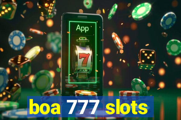 boa 777 slots