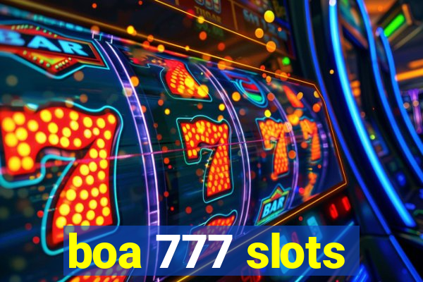 boa 777 slots