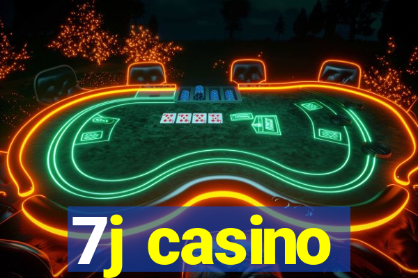 7j casino