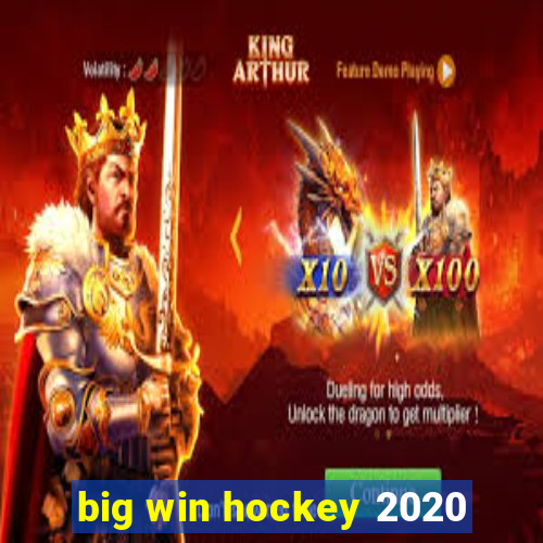 big win hockey 2020