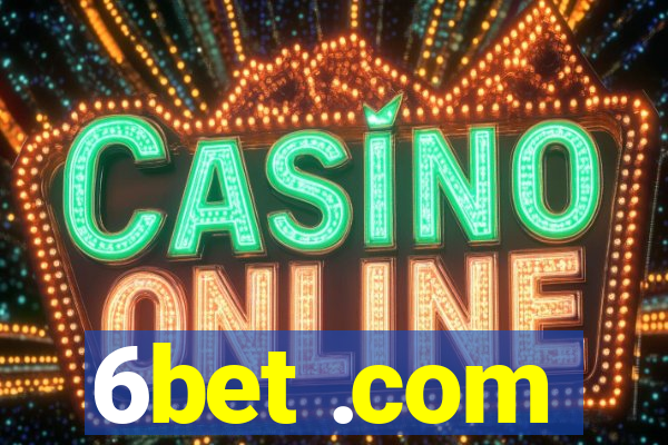 6bet .com