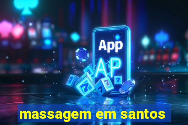 massagem em santos