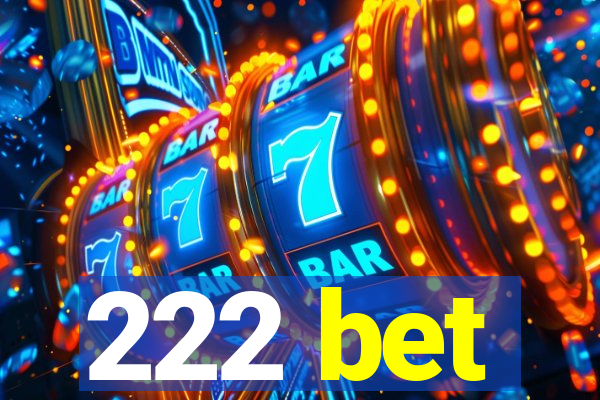 222 bet