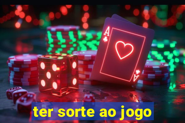 ter sorte ao jogo