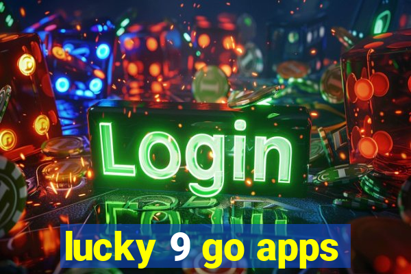 lucky 9 go apps