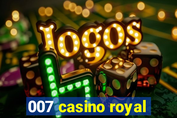 007 casino royal