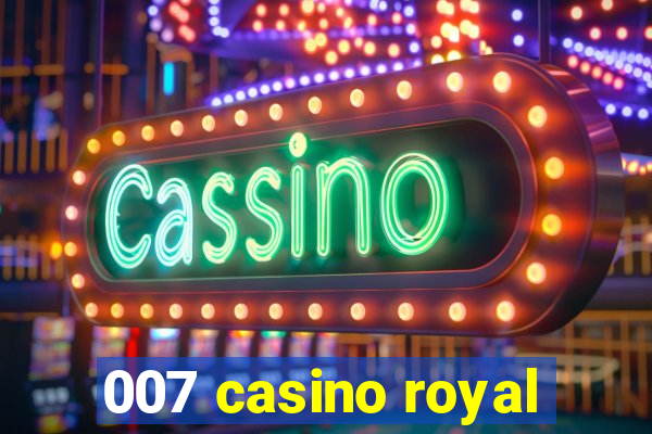 007 casino royal