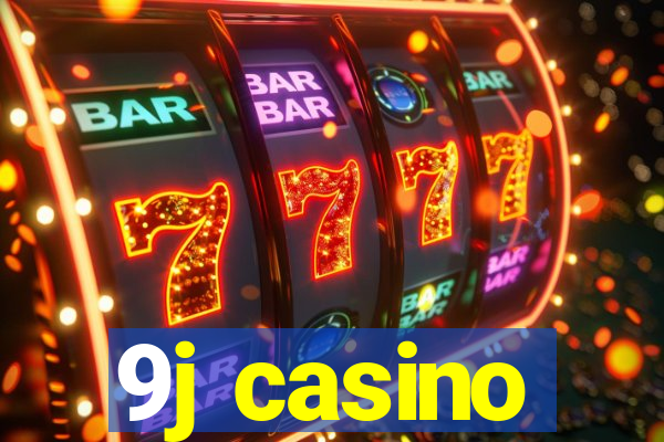 9j casino