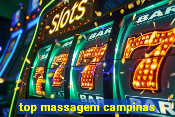 top massagem campinas