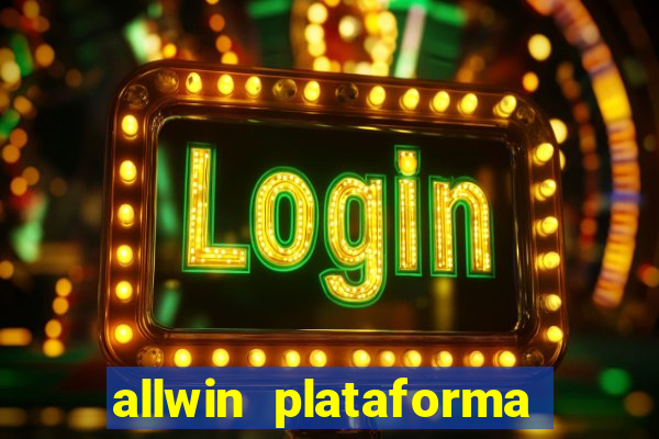 allwin plataforma de jogos