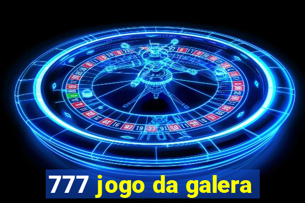 777 jogo da galera