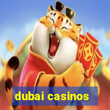 dubai casinos