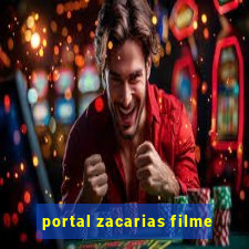 portal zacarias filme