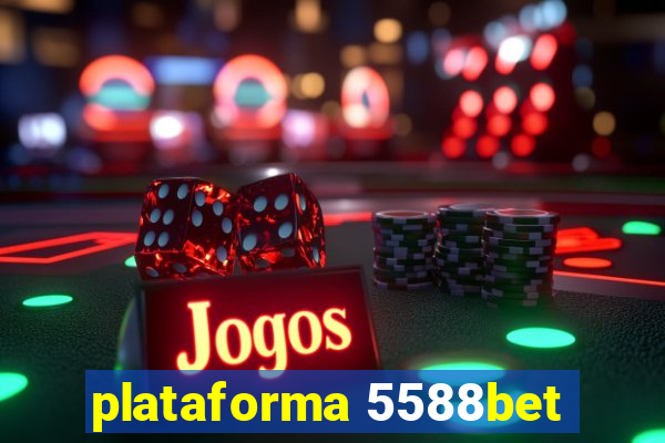 plataforma 5588bet