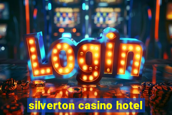 silverton casino hotel