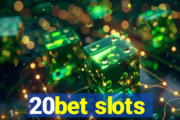 20bet slots