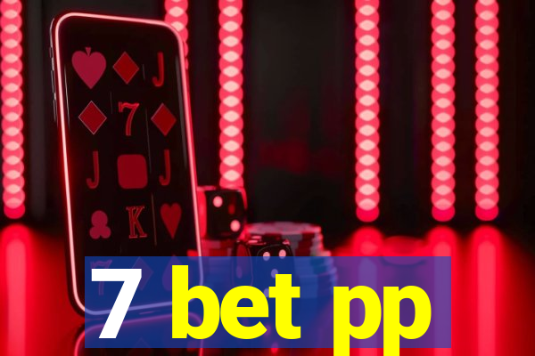 7 bet pp