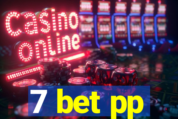 7 bet pp