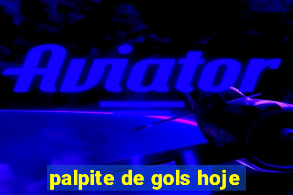 palpite de gols hoje