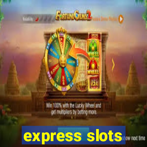 express slots