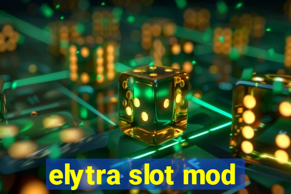 elytra slot mod