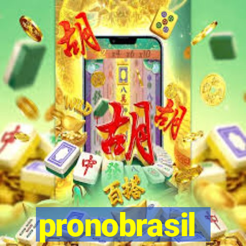 pronobrasil