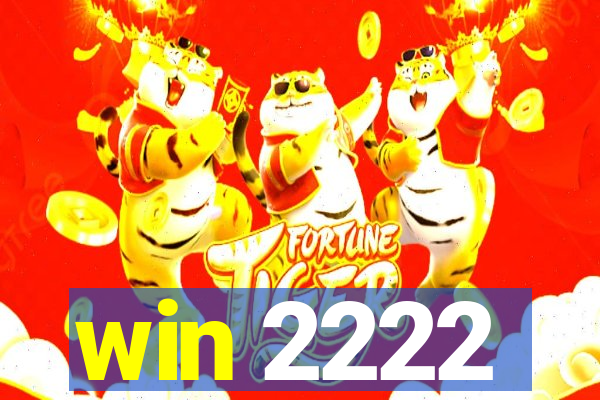 win 2222