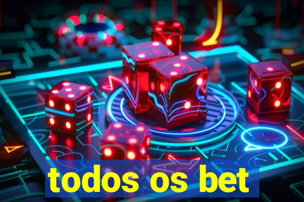 todos os bet