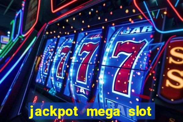 jackpot mega slot cash winner