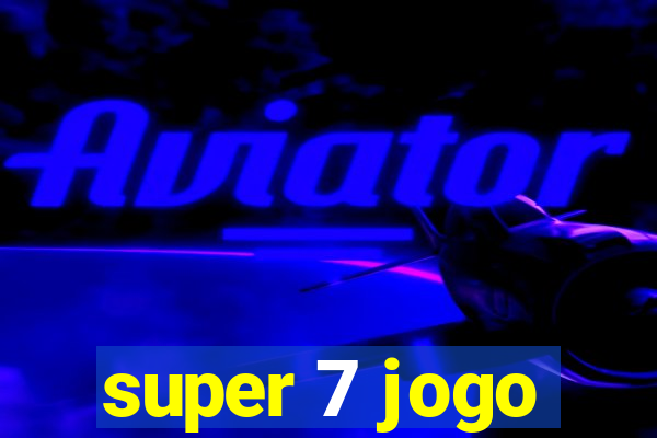 super 7 jogo