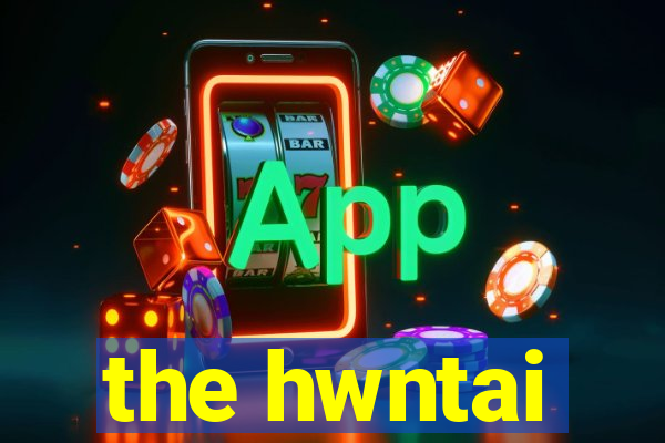 the hwntai