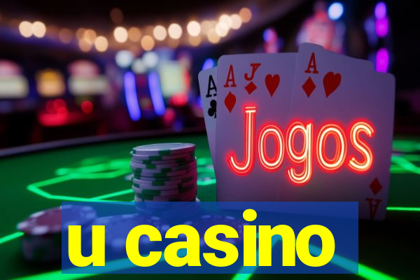 u casino