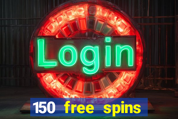 150 free spins online casino