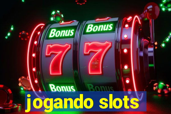 jogando slots