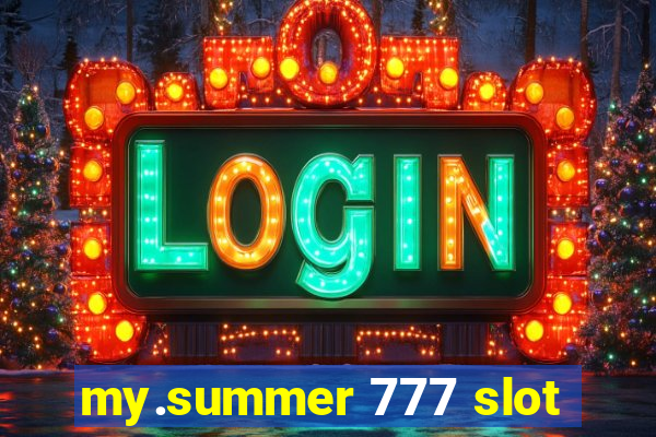 my.summer 777 slot