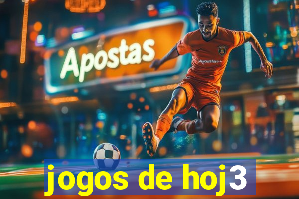 jogos de hoj3