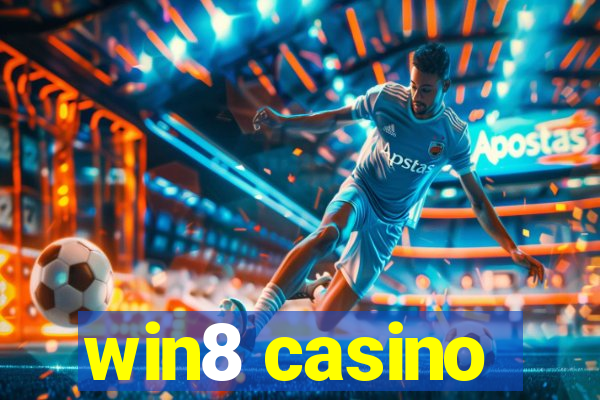 win8 casino