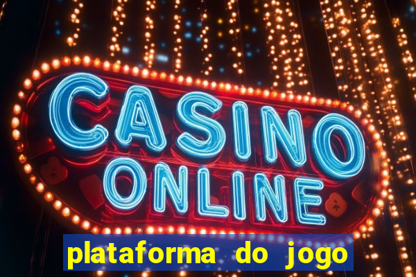 plataforma do jogo do tigre que da bonus no cadastro