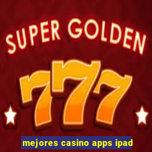 mejores casino apps ipad