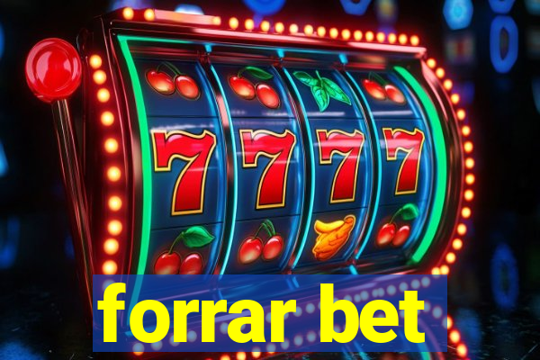 forrar bet