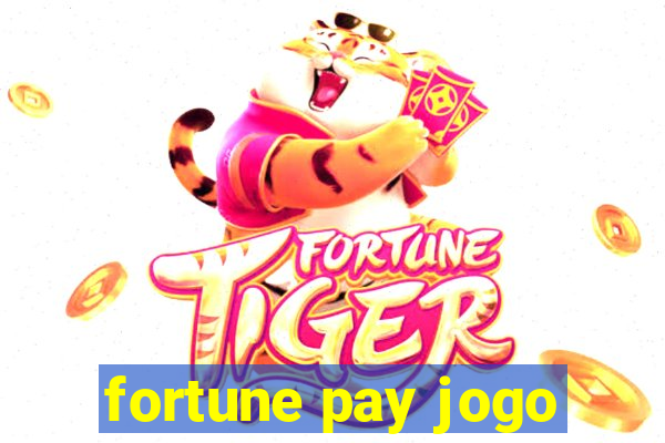 fortune pay jogo