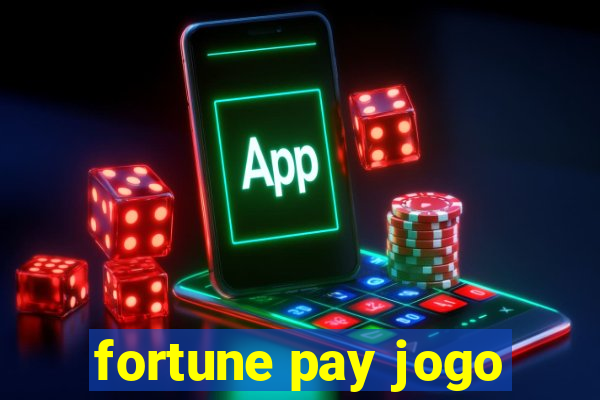 fortune pay jogo