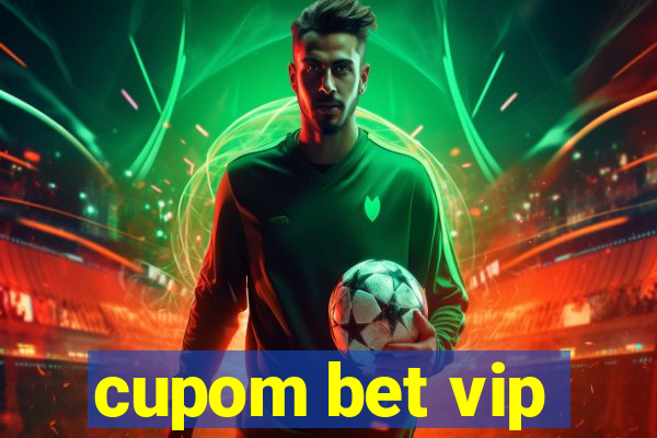 cupom bet vip