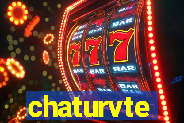 chaturvte