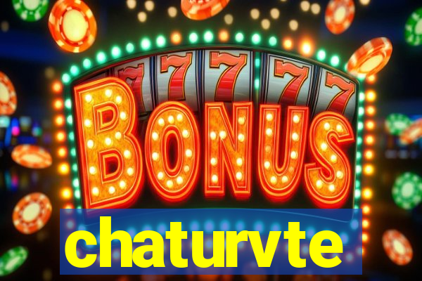 chaturvte