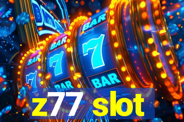 z77 slot