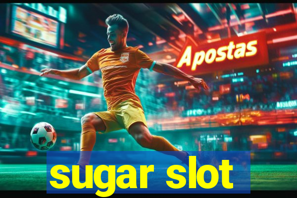 sugar slot