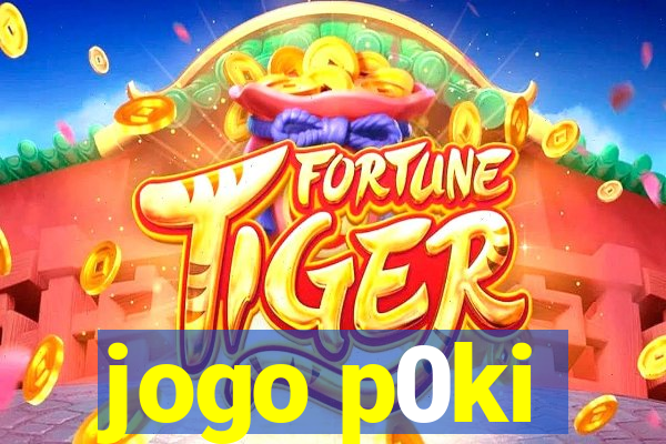 jogo p0ki