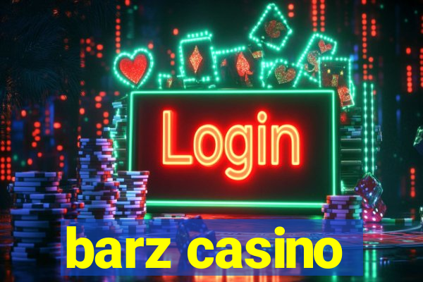 barz casino