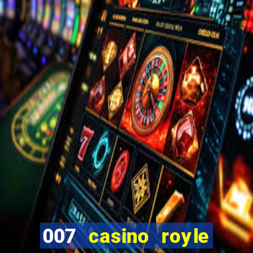 007 casino royle dublado compeltyo